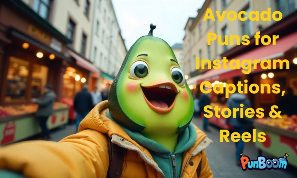 Avocado Puns for Instagram Captions, Stories & Reels