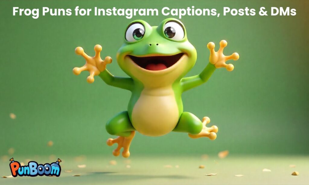 Frog Puns for Instagram Captions, Posts & DMs