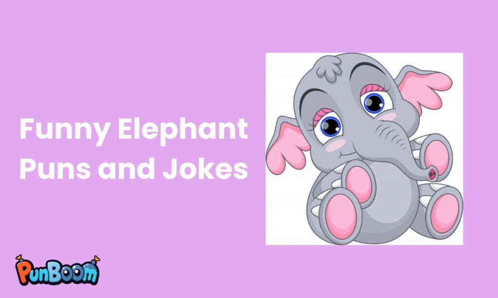 Funny Elephant Puns and Jokes