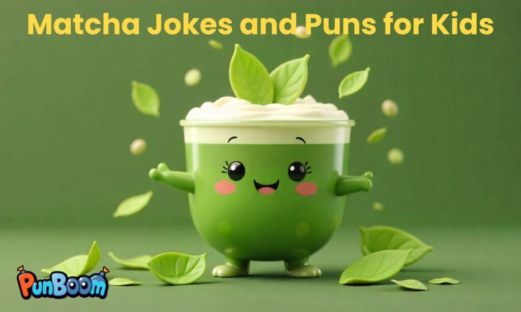 Matcha Jokes and Puns for Kids