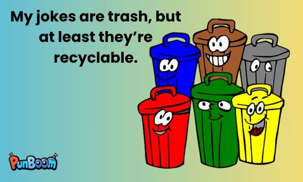 My jokes are trash