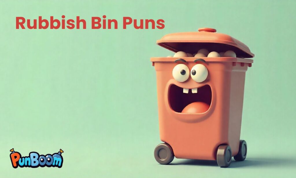 Rubbish Bin Puns