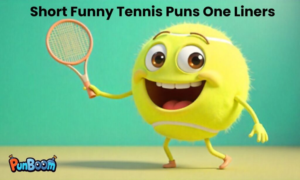 Short Funny Tennis Puns One Liners