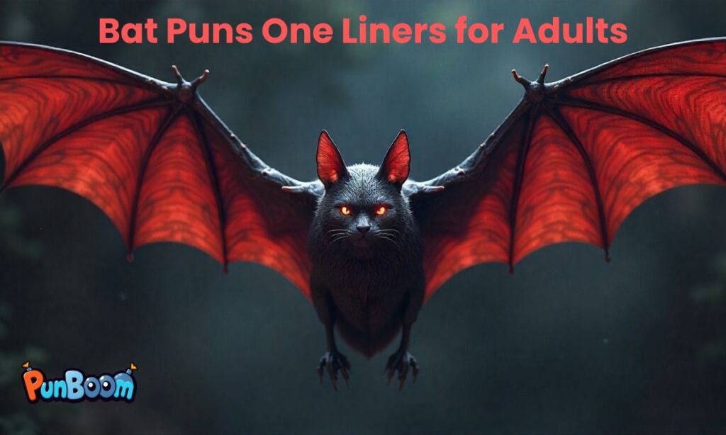 Bat Puns One Liners for Adults