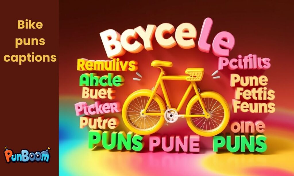 Bike puns captions