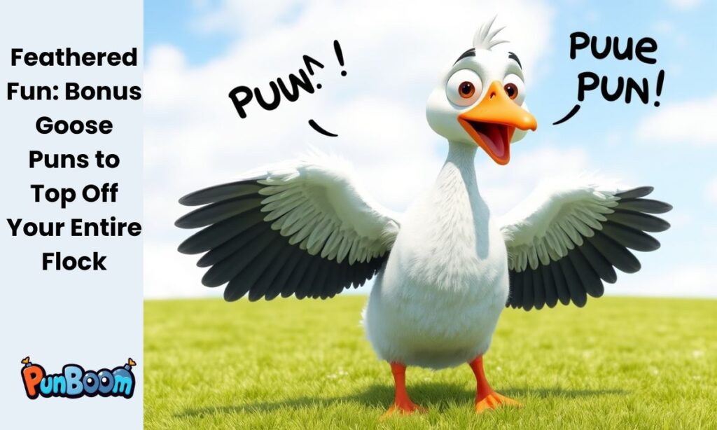 Feathered Fun Bonus Goose Puns to Top Off Your Entire Flock