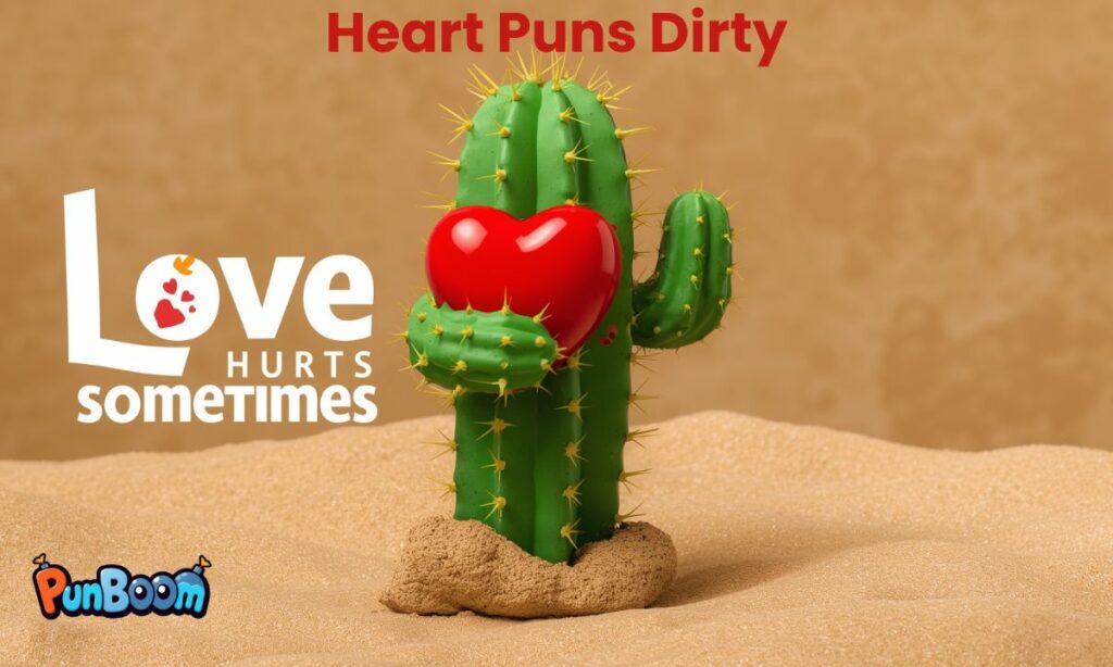 Heart Puns Dirty