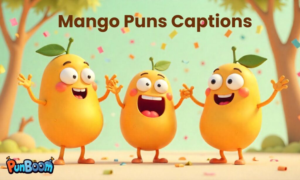 Mango Puns Captions