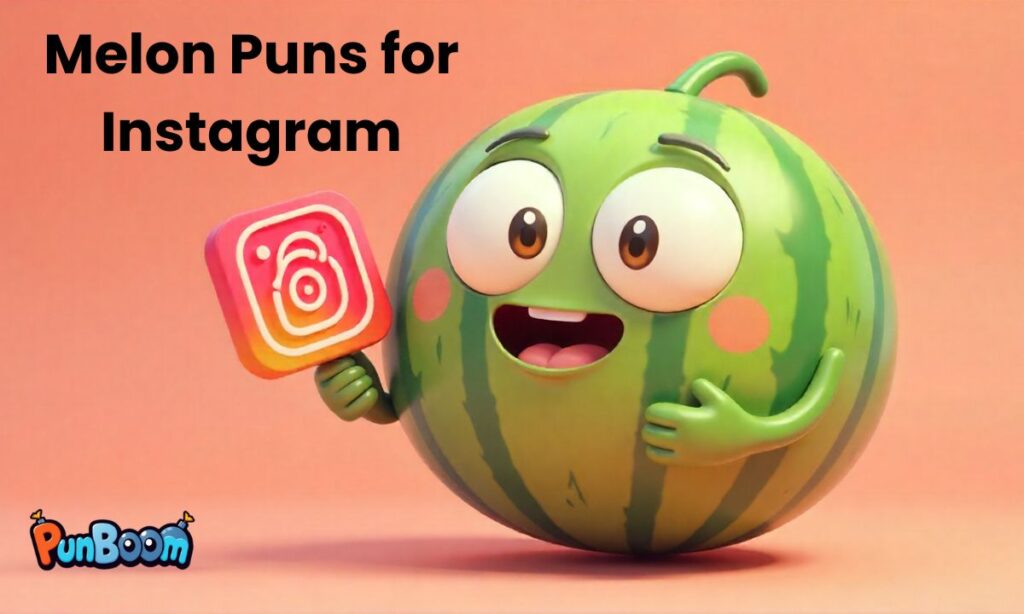 Melon Puns for Instagram