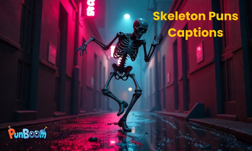Skeleton Puns Captions