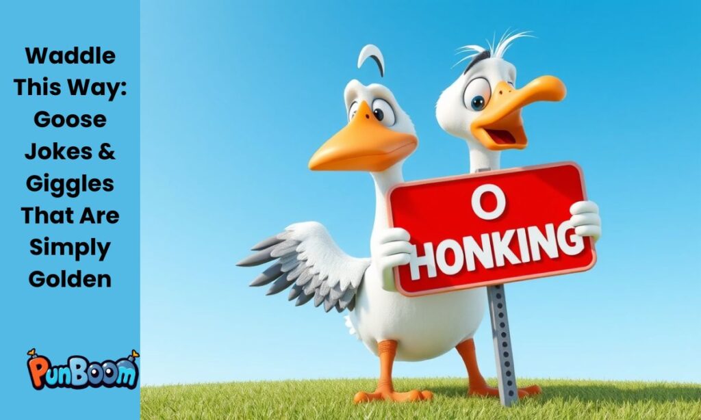 Waddle This Way Goose Jokes & Giggles That Are Simply Golden