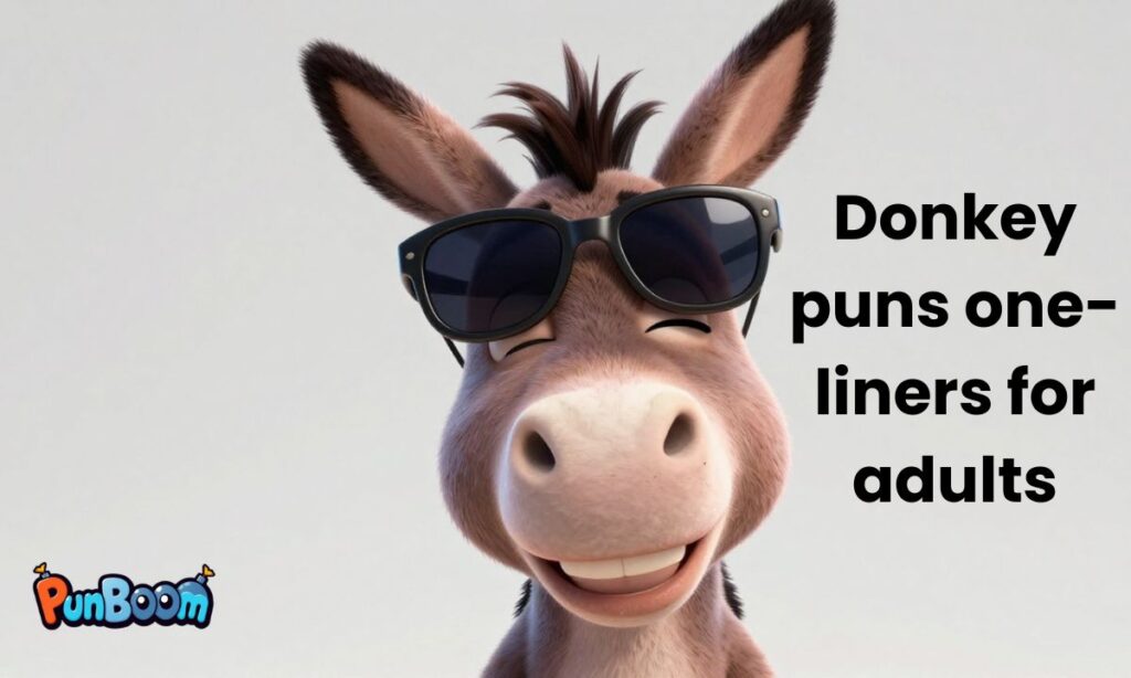 Donkey puns one-liners for adults