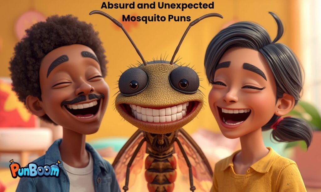 Absurd and Unexpected Mosquito Puns