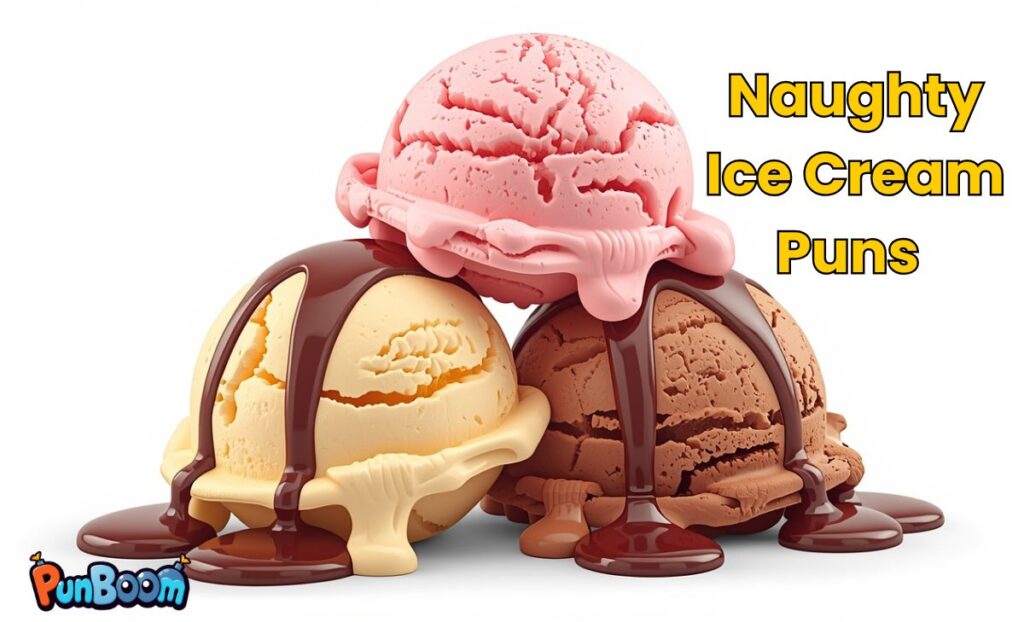Naughty Ice Cream Puns 